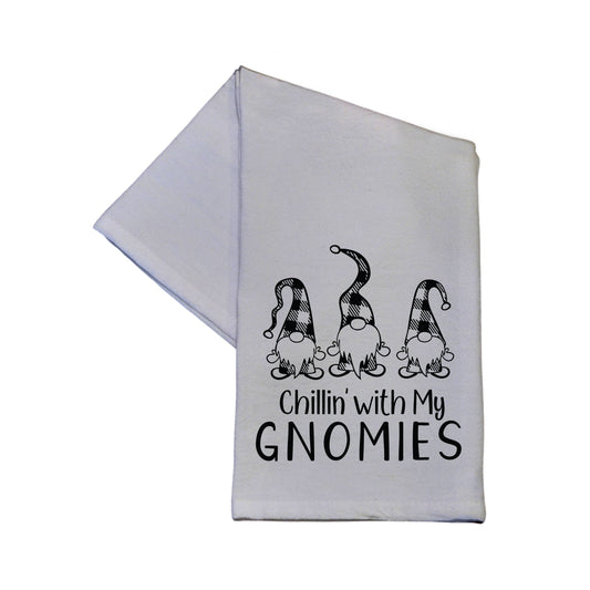 Chillin With My Gnomies Tea Towel